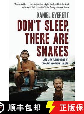 【3-4周达】Don't Sleep, There are Snakes : Life and Language in the Amazonian Jungle [9781846680403]