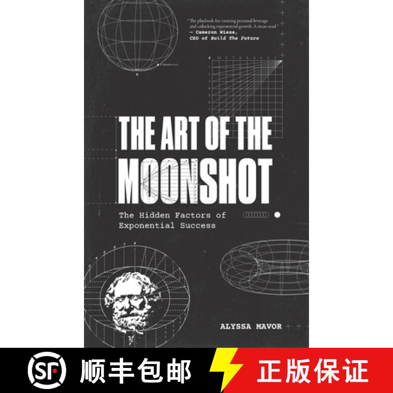 【3-4周达】The Art of the Moonshot: The Hidden Factors of Exponential Success [9781636767116]