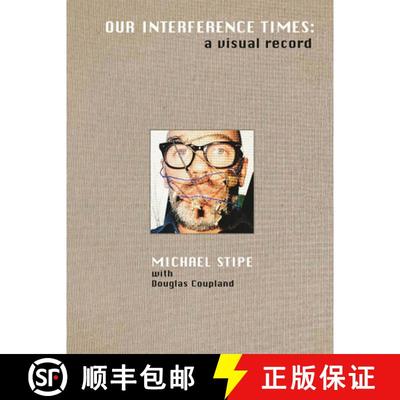 【3-4周达】Michael Stipe with Douglas Coupland: Our Interference Times: A Visual Record [9788862086783]