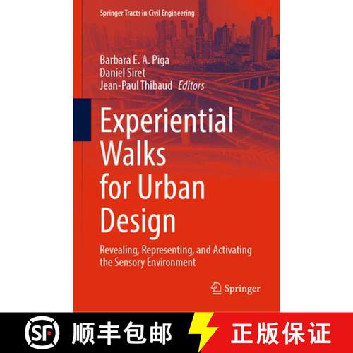 【3-4周达】精装 Experiential Walks for Urban Design : Revealing, Representing, and Activating the Sen... [9783030766931]