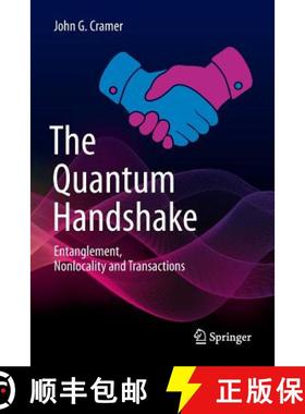 【3-4周达】The Quantum Handshake : Entanglement, Nonlocality and Transactions [9783319796529]