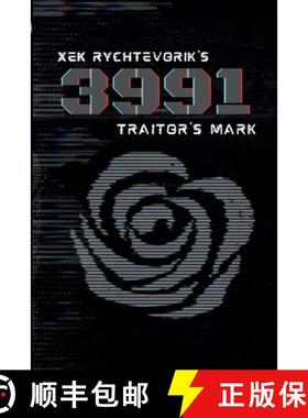 【3-4周达】Xek Rychtevorik's 3991: Traitor's Mark [9781312568983]