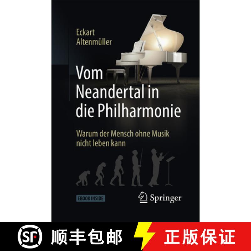 【3-4周达】Vom Neandertal in Die Philharmonie: Warum Der Mensch Ohne Musik Nicht Leben Kann [9783827416810]