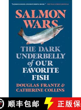 【3-4周达】Salmon Wars: The Dark Underbelly of Our Favorite Fish [9781250871503]