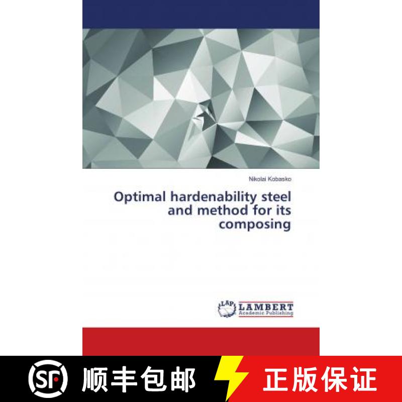 预订 Optimal hardenability steel and method for its composing [9786139825318]