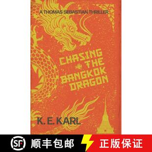 【3-4周达】Chasing the Bangkok Dragon: A Thomas Sebastian Thriller [9798987014158]
