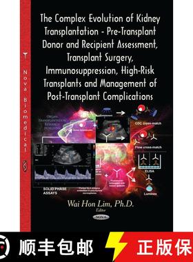【3-4周达】The Complex Evolution of Kidney Transplantation - Pre-Transplant Donor and Recipient Asses... [9781629480404]