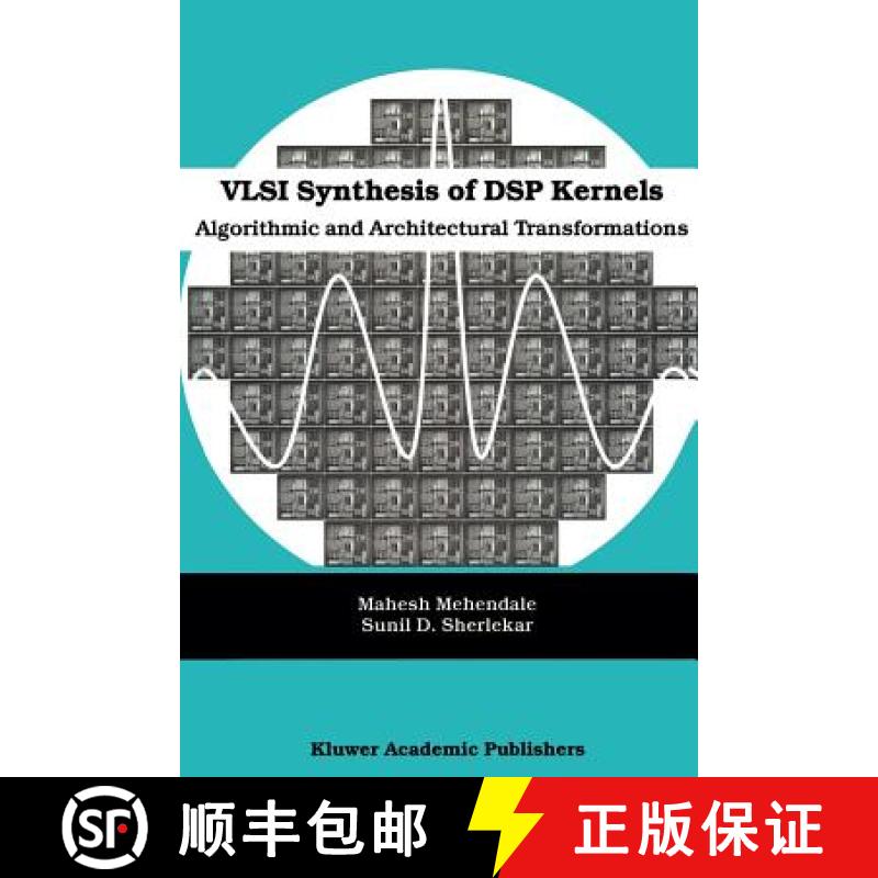 【3-4周达】VLSI Synthesis of DSP Kernels : Algorithmic and Architectural Transformations [9781441949042]