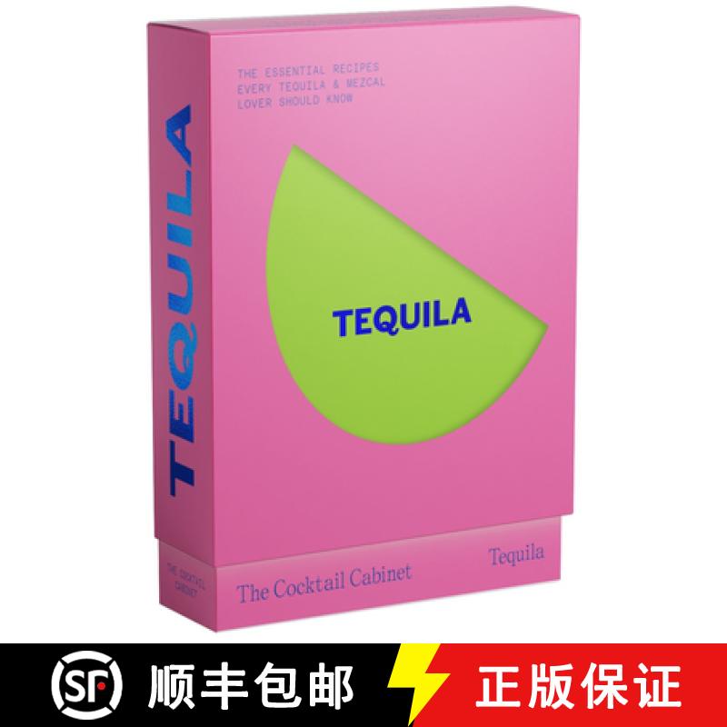 【2-3周达】The Cocktail Cabinet: Tequila: The Essential Drinks Every Tequila & Mezcal Lover Should Know [9781923049604]
