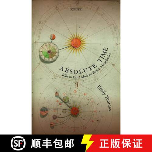 【3-4周达】精装 Absolute Time: Rifts in Early Modern British Metaphysics [9780198807933]