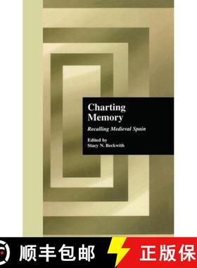 【3-4周达】Charting Memory: Recalling Medieval Spain: Recalling Medieval Spain [9780815333258]