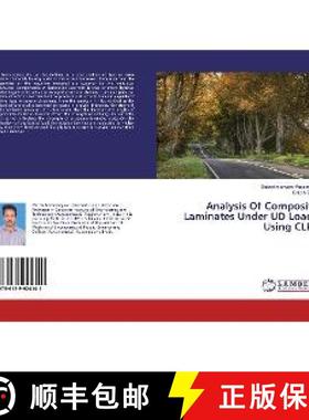 预订 Analysis Of Composite Laminates Under UD Loads Using CLPT [9786139924141]