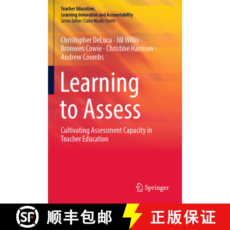【3-4周达】Learning to Assess: Cultivating Assessment Capacity in Teacher Education [9789819962013]