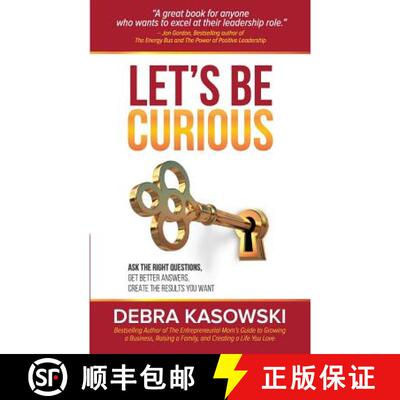 【3-4周达】Let's Be Curious: Ask the Right Questions, Get Better Answers, Create the Results You Want [9780986880001]