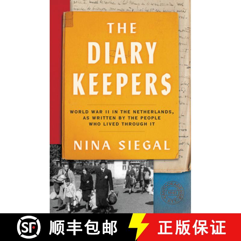 【3-4周达】The Diary Keepers: World War II in the Netherlands, as Written by the People Who Lived Thr... [9780063070653]
