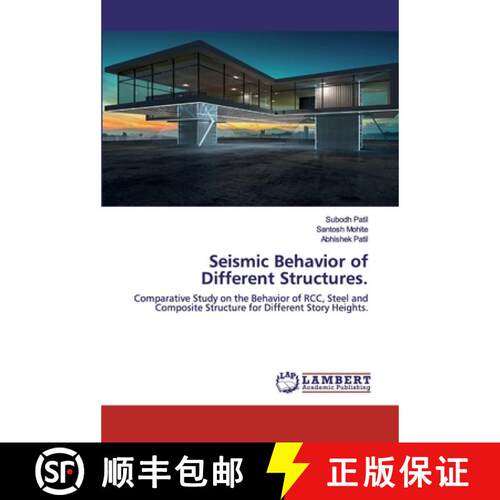 预订 Seismic Behavior of Different Structures. [9786202554084]