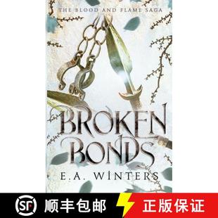 The Flame Saga Bonds Blood 9781958702024 预订 book Broken