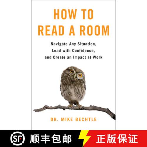 【3-4周达】精装 How to Read a Room: Navigate Any Situation, Lead with Confidence, and Create an Impac... [9780800746773]