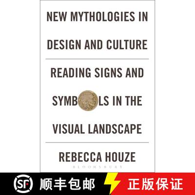 【3-4周达】精装 New Mythologies in Design and Culture: Reading Signs and Symbols in the Visual Landscape [9780857855213]