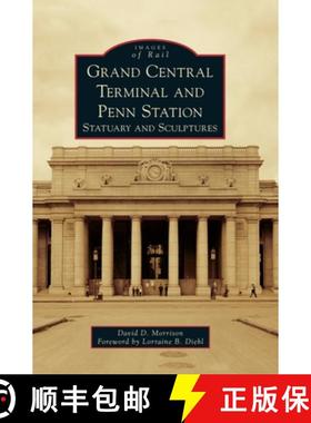 预订 Grand Central Terminal and Penn Station: Statuary and Sculptures [9781540239532]