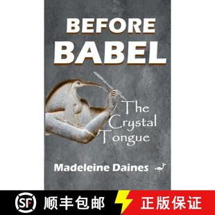 The Babel Crystal Tongue 预订 9782956045915 Before