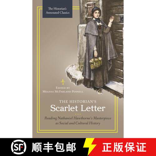 【3-4周达】精装 The Historian's Scarlet Letter: Reading Nathaniel Hawthorne's Masterpiece as Social a... [9781440846984]
