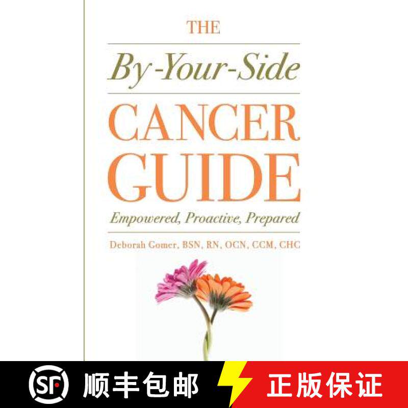 预订 The By-Your-Side Cancer Guide: Empowered, Proactive, Prepared [9780999599808]