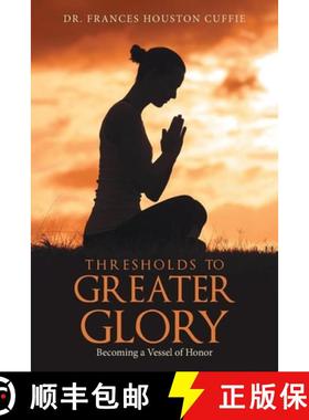 预订 Thresholds to Greater Glory [9781959483441]
