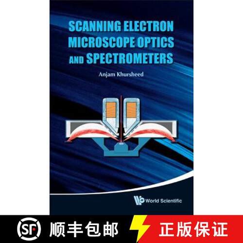 【3-4周达】精装 Scanning Electron Microscope Optics And Spectrometers [9789812836670]