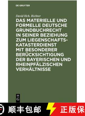 预订 Das materielle und formelle Deutsche Grundbuchrecht in seiner Beziehung zum Liegenschaftskataste... [9783112300275]