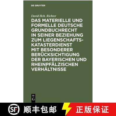 【3-4周达】Das materielle und formelle Deutsche Grundbuchrecht in seiner Beziehung zum Liegenschaftsk... [9783112300275]