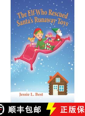 【3-4周达】The Elf Who Rescued Santa's Runaway Toys [9781777374990]