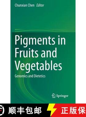 【3-4周达】Pigments in Fruits and Vegetables : Genomics and Dietetics [9781493923557]