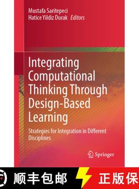 【3-4周达】Integrating Computational Thinking Through Design-Based Learning : Strategies for Integrat... [9789819608522]