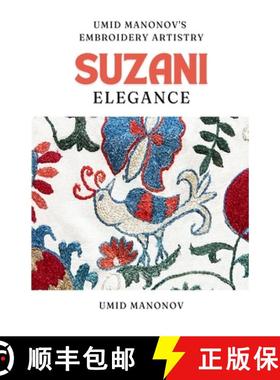 【3-4周达】Suzani Elegance: Umid Manonov's Embroidery Artistry [9798227531940]