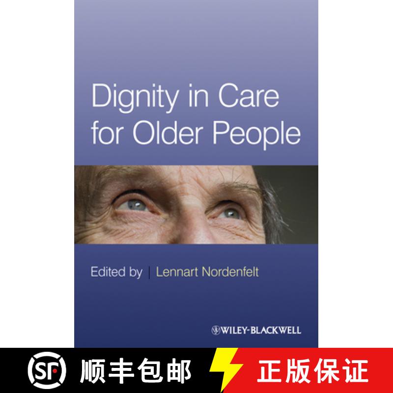 【3-4周达】Dignity In Care For Older People [Wiley护理学] [9781405183420]