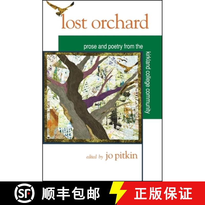 【3-4周达】Lost Orchard: Prose and Poetry from the Kirkland College Community [9781438449999]