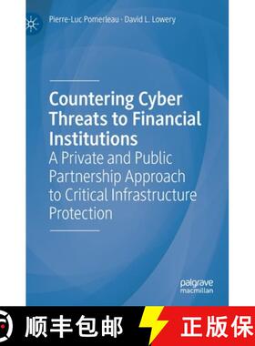 【3-4周达】Countering Cyber Threats to Financial Institutions : A Private and Public Partnership Appr... [9783030540531]