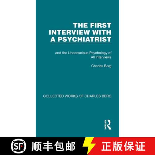 【3-4周达】精装 The First Interview with a Psychiatrist: and the Unconscious Psychology of All Interv... [9781032170657]