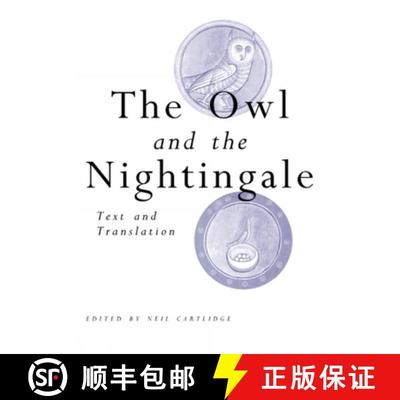 【3-4周达】The Owl and the Nightingale: Text and Translation [9780859896900]