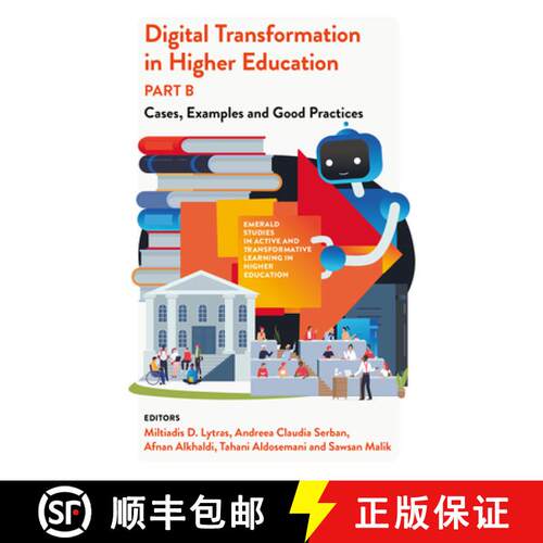 【3-4周达】精装 Digital Transformation in Higher Education, Part B: Cases, Examples and Good Practices [9781836084259]