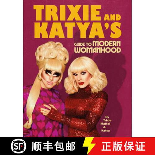【3-4周达】精装 Trixie and Katyas Guide to Modern Womanhood [9781529105964]