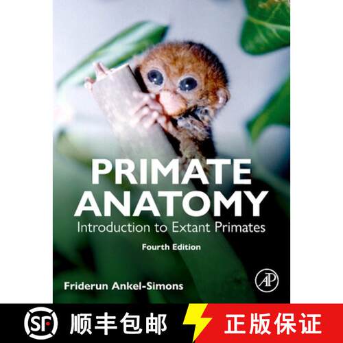 【3-4周达】Primate Anatomy: Introduction to Extant Primates [9780443217197]