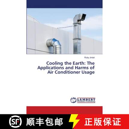 【3-4周达】Cooling the Earth: The Applications and Harms of Air Conditioner Usage [9786207807451]