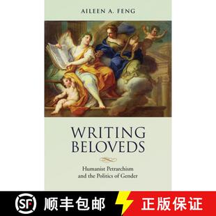 and Humanist the Gender Writing 4周达 9781487500771 Beloveds Politics Petrarchism