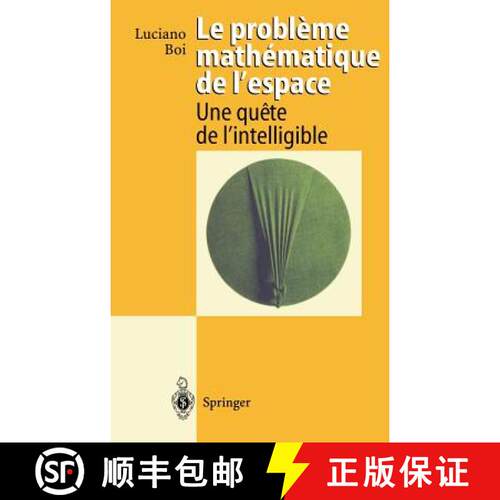 【3-4周达】精装 Le probleme mathematique de l'espace : Une quete de l'intelligible [9783540589228]