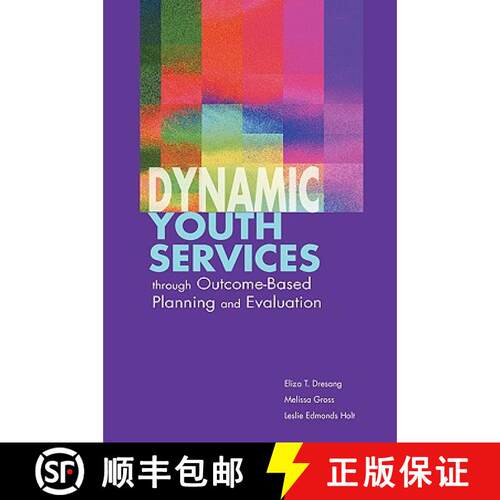 【3-4周达】Dynamic Youth Services Through Outcome–based Planning and Evaluation [9780838909188]