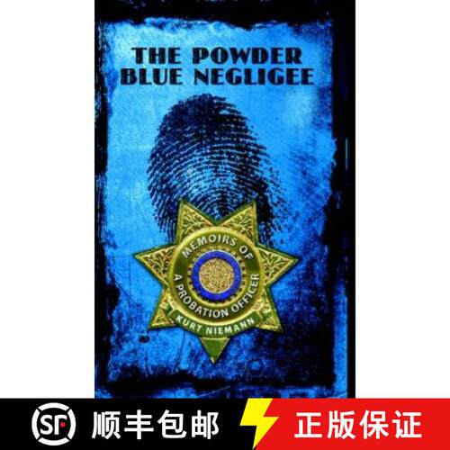 【3-4周达】The Powder Blue Negligee: Memoirs of a Probation Officer [9781439202005]