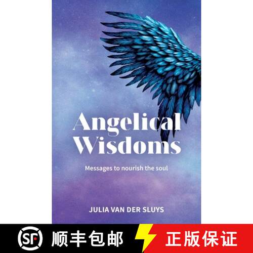 【3-4周达】Angelical Wisdoms; Messages to nourish the soul [9781763689978]