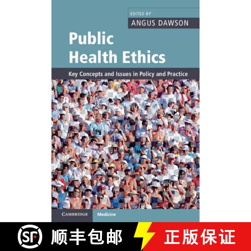 【3-4周达】Public Health Ethics: Key Concepts and Issues in Policy and Practice [9780521689366]